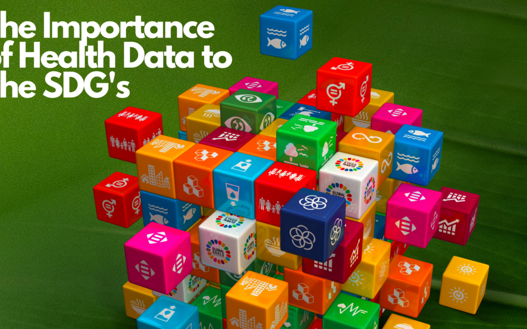 Health Data: A critical element to help the SDG’s